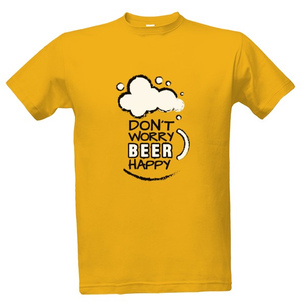 Tričko s potiskem Don´t worry beer happy triko