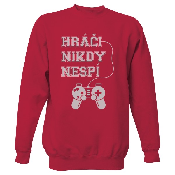 Mikina bez kapuce Unisex s potiskem Hráči nikdy nespí