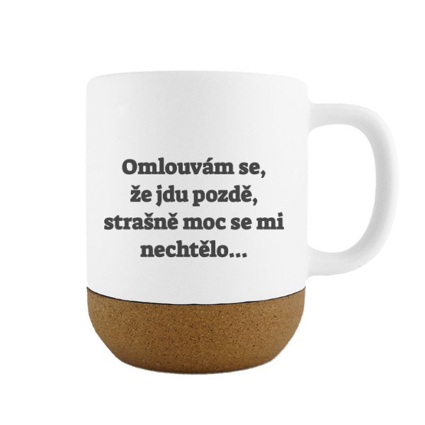 Proč jdu pozdě 